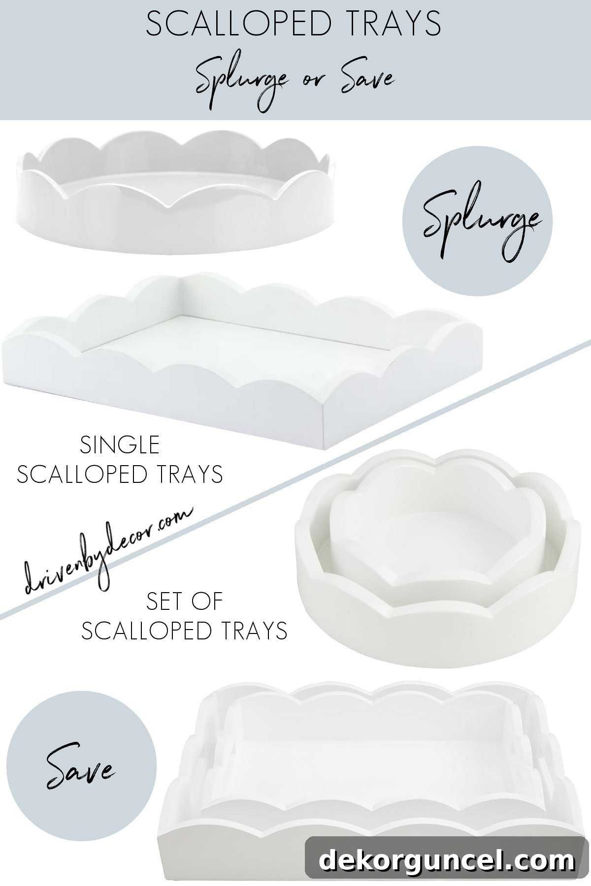 Scalloped round and rectangular trays with look for less versions, offering style and value